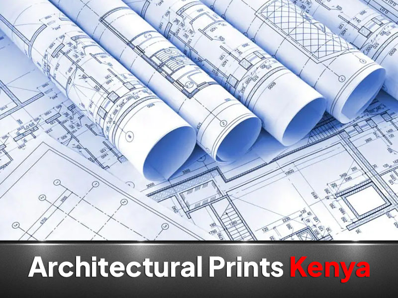 Architectural Blueprints printing and branding in Nairobi by VS Kenya Designs